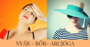 Read more about the article Nyár – bőr – arcjóga